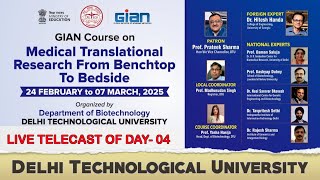 GIAN Course on Medical Translational Research From Benchtop To Bedside LIVE Day-4 | 27/02/2025