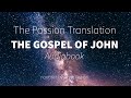 Gospel of John|Passion Translation|Jesus is Life