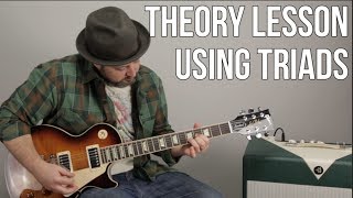 Theory Guitar Lesson Using Triads