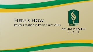 Here's How... Poster Creation in PowerPoint 2013