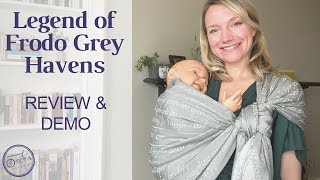 Legend of Frodo Grey Havens | Woven Baby Wrap Review | Traditional Sling Carry \u0026 Ring Sling Demo