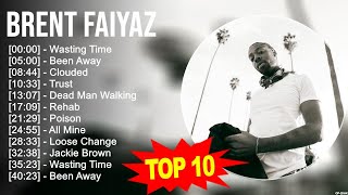 Brent Faiyaz 2023 MIX ~ Top 10 Best Songs ~ Greatest Hits ~ Full Album