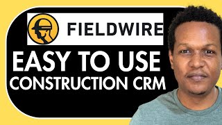 FIELDWIRE CONSTRUCTION CRM TUTORIAL FOR BEGINNERS