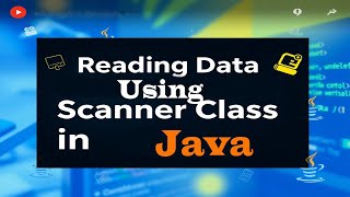 Reading Data Using Scanner Class in Java | Emran Code Box