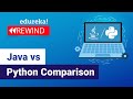 Java vs Python Comparison | Which One You Should Learn?  | Edureka Rewind