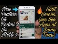 How to split screen into two parts in redmi 4 | How to use two apps at same time in redmi 4 | MIUI 9