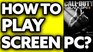 How To Play Black Ops 2 Split Screen PC (2025)
