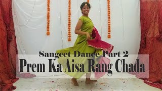 Prem Ka Aisa Rang Chada | Haldi Mehandi Sangeet Dance | Akshara Yrkkh Songs