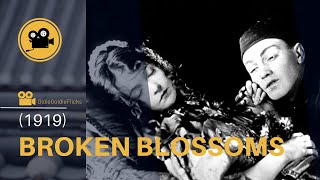 Broken Blossoms (1919) D.W. GRIFFITH |(Drama, Romance, Melodrama)| - FULL MOVIE (HD)