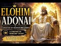 Elohim, Adonai | The Kingdom. The Government | The Name That Opens the Heavens