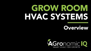 Grow Room HVAC Systems, by AGronomic IQ