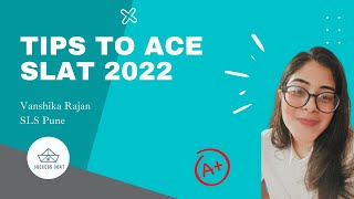 Tips to ACE SLAT 2022