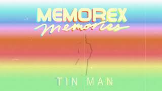 Memorex Memories - Tin Man