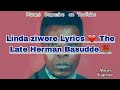 Linda ziwere Lyrics by Herman Basudde don't forget to subscribe to MWAMI BUGEMBE youtube channel