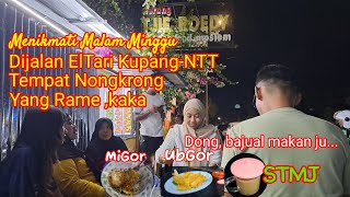 JALAN ELTARI DIMALAM HARI,TEMPAT NONGKRONG DAN KULINER MALAM MINGGU