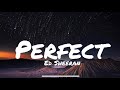 Ed Sheeran - Perfect (Lyrics)