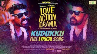 Love Action Drama | Kudukku Full Song Lyric|Nivin Pauly, Nayanthara|Vineeth Sreenivasan|Shaan Rahman