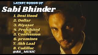 Sabi Bhinder new all songs 2024 || Latest panjabi songs 2024 || Sabi Bhinder Audio jukebox 2024.