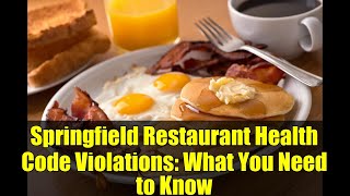Springfield Restaurant Health Code Violations: What You Need to Know