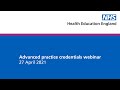 Advanced Practice Credentials Webinar - 27 April 2021