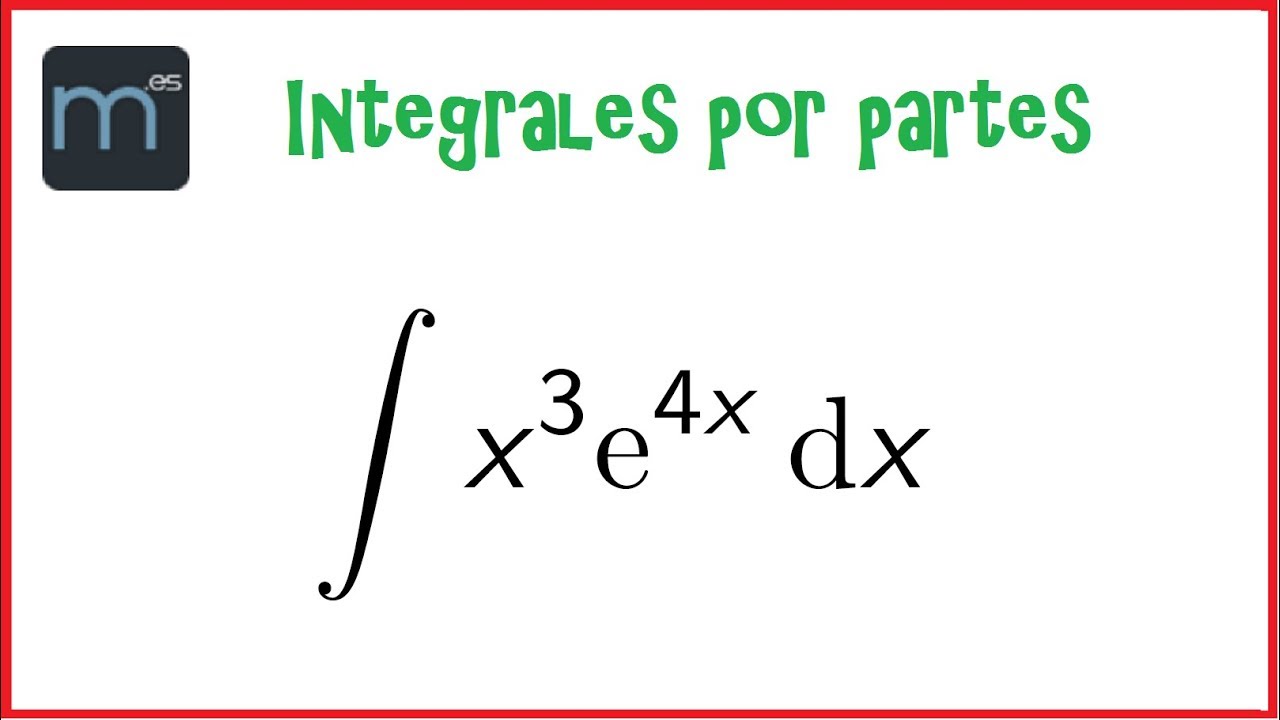 Integral Por Partes, Integrales - YouTube