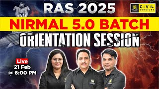 RAS 2025 | निर्मल 5.0 | Orientation Session | Complete Information | RAS Utkarsh