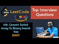 Convert Sorted Array to Binary Search Tree || Leetcode top Interview Questions || Leetcode Easy