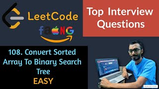 Convert Sorted Array to Binary Search Tree || Leetcode top Interview Questions || Leetcode Easy