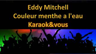 Karaoké Eddy Mitchell - Couleur menthe a l'eau