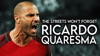 Just how GOOD was Ricardo Quaresma Actually?