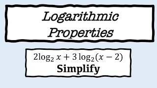 Properties of Logarithms | Pre-Calculus