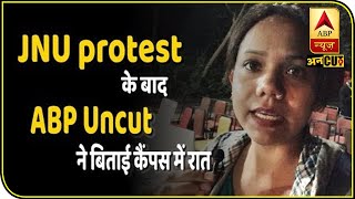 JNU protest के बाद ABP Uncut की Garima Singh ने बिताई कैंपस में रात | ABP Uncut