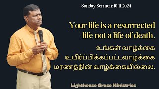 Your life is a resurrected life not a life of death