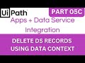 UiPath Apps Tutorial - Part 05C | Delete Data Service Recs w/Data Context