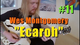 Ecaroh - Wes Montgomery (Jazz Guitar Transcription)