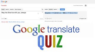 Google Translate Quiz | Barshens
