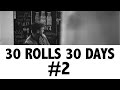 30 ROLLS IN 30 DAYS #2