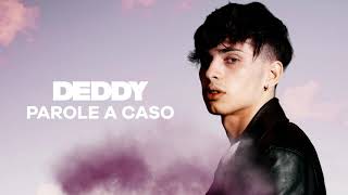 Deddy - Parole a caso (Official Visual Art Video)