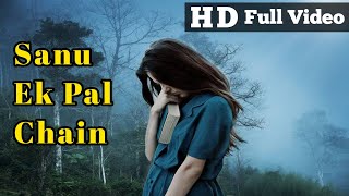 Sanu Ek Pal Chain Na Aave | Sanu Ek Pal Chain | HD Full Video | Hassan Rahat Ali | Latest Songs |