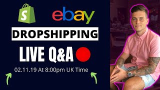 Shopify & eBay Dropshipping LIVE Q&A