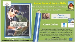 STUDIO - Libro degli Spiriti e Corso di educazione medianica _ Lezione 92 - Ass. Seme di Luce - Bi