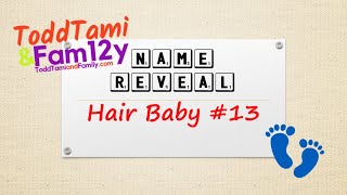 Name Reveal for Hair Baby #13