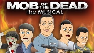 ♪ MOB OF THE DEAD THE MUSICAL - Black Ops 2 Zombies Parody