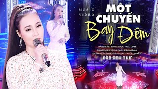 Một Chuyến Bay Đêm - Đào Anh Thư | Nhạc Vàng Hải Ngoại MV HD
