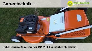 Stihl Benzin-Rasenmäher RM 253 T ausführlich erklärt