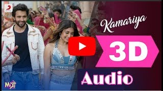 Kamariya–Mitron|3D Audio|3D Songs|Darshan Raval|DJ Chetas|Ikka By 3D Songs