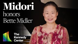 Midori honors Bette Midler | 44th Kennedy Center Honors