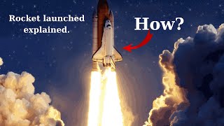 How Do We Launch Things Into Space?
