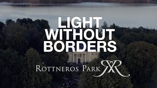 Light Without Borders (Rottneros Park, Sunne)