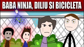 PRIETENI SI DUSMANI: Baba Ninja, Diliu Si Bicicleta Distrusa!